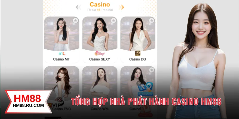 Tổng hợp các nhà phát hành casino HM88